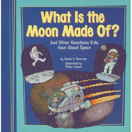 Book What is the Moon Made Of?